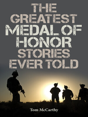 cover image of The Greatest Medal of Honor Stories Ever Told